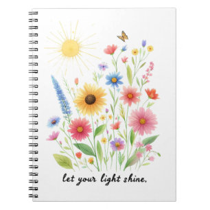 Let you light shine flowers and sun notebook