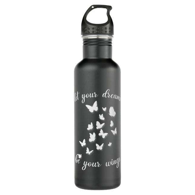 Let Your Dreams Be Your Wings 710 Ml Water Bottle (Front)