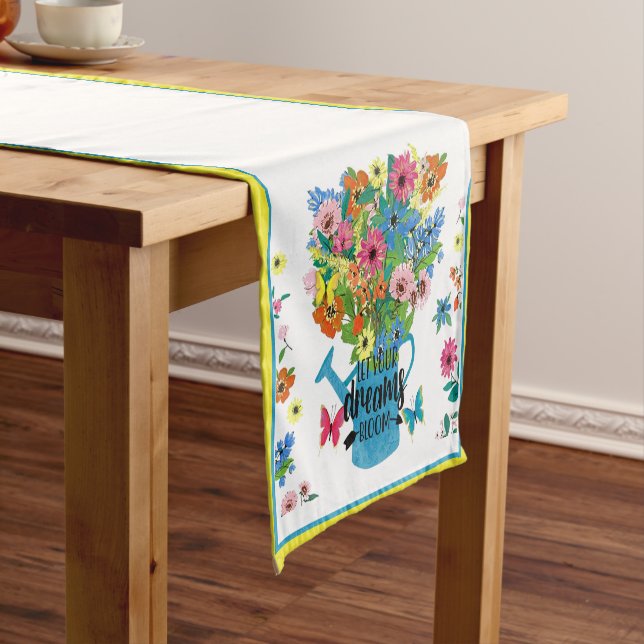Let your dreams bloom  short table runner (In Situ)