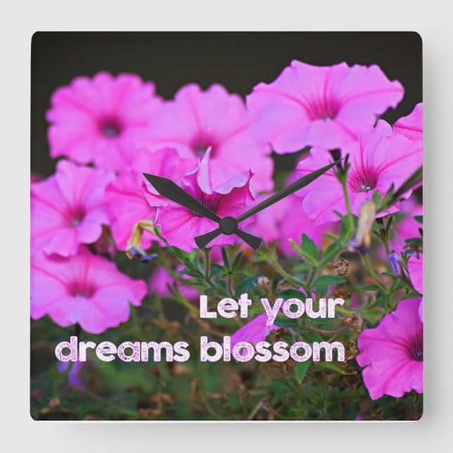 Let Your Dreams Blossom Square Wall Clock (Front)