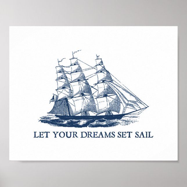 Let Your Dreams Set Sail Sailboat Print (Front)