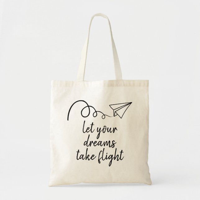 Let Your Dreams take Flight Graduation Gift Tote (Front)