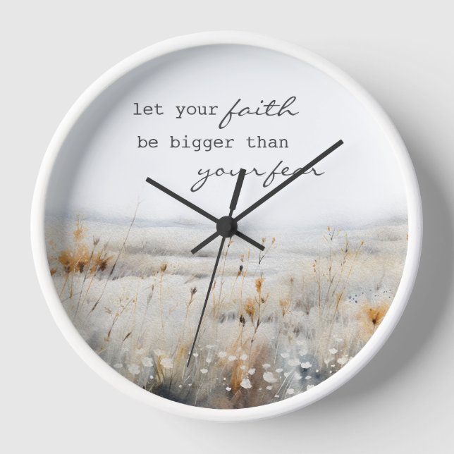 Let your Faith be bigger than fear Christian Quote Clock (Front)