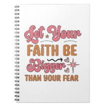Let Your Faith Be Bigger Than Your Fear