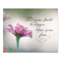 Let Your Faith Be Bigger Than Your Fear Poster