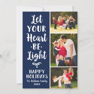 Let Your Heart Be Light Navy Script Photo Collage Holiday Card