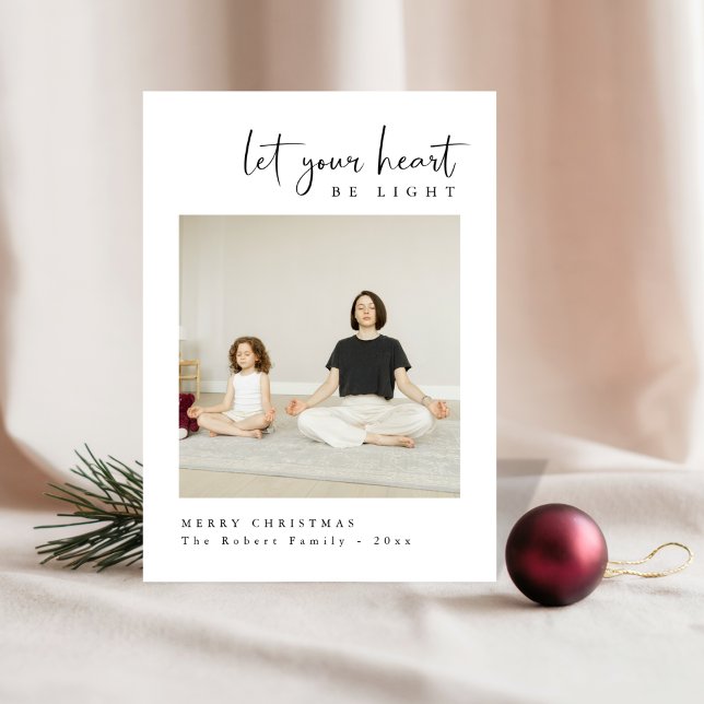 Let Your Heart Be Light Peaceful Family Photo Holiday Card (Creator Uploaded)