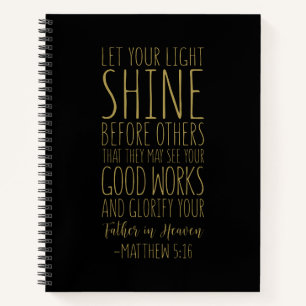 Let Your Light Shine Before Others, Matthew 5:16 Notebook
