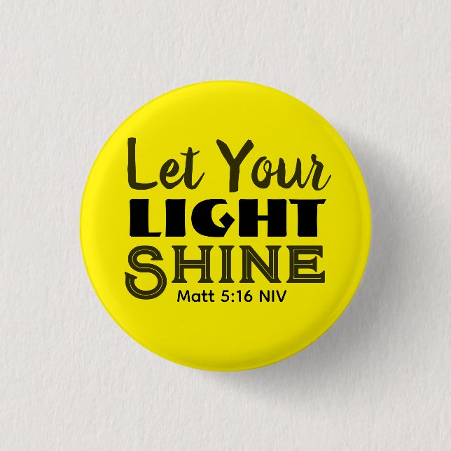 Let Your Light Shine Bible Verse Yellow Cute 1 Inch Round Button (Front)