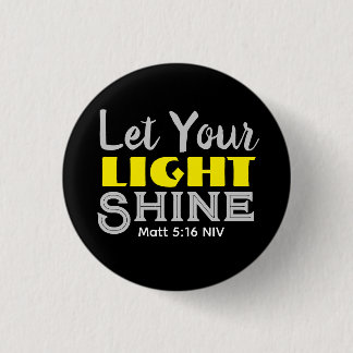 Let Your Light Shine Bible Verse Yellow Cute Black 1 Inch Round Button