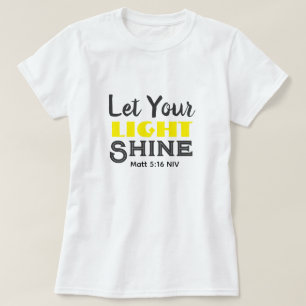 Let Your Light Shine Bible Verse Yellow Cute  T-Shirt