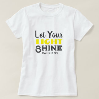 Let Your Light Shine Bible Verse Yellow Cute  T-Shirt