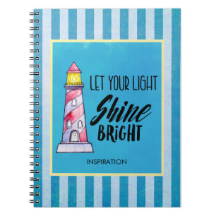 Let Your Light Shine Bright Lighthouse Typography Notebook