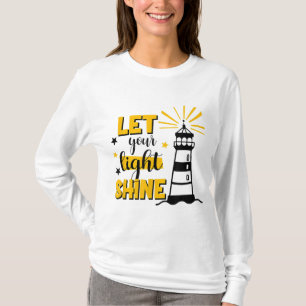 Let Your Light Shine Christian Faith Jesus God Lig T-Shirt