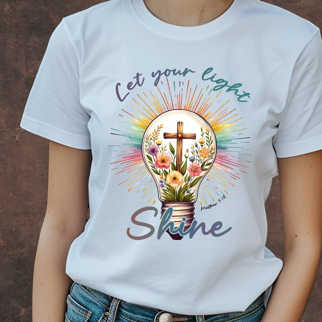 Let your light shine Christian T-Shirt (Creator Uploaded)