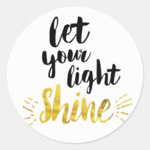 Let Your Light Shine
