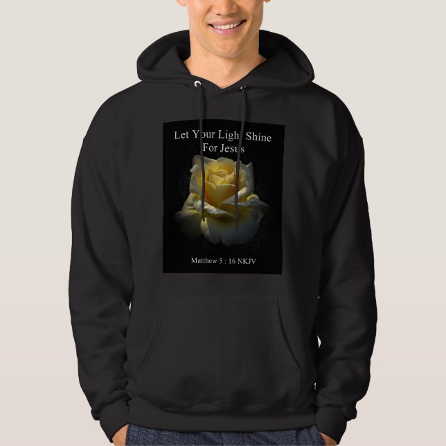 Let Your Light Shine For Jesus Hoodie by StanVG (Front)