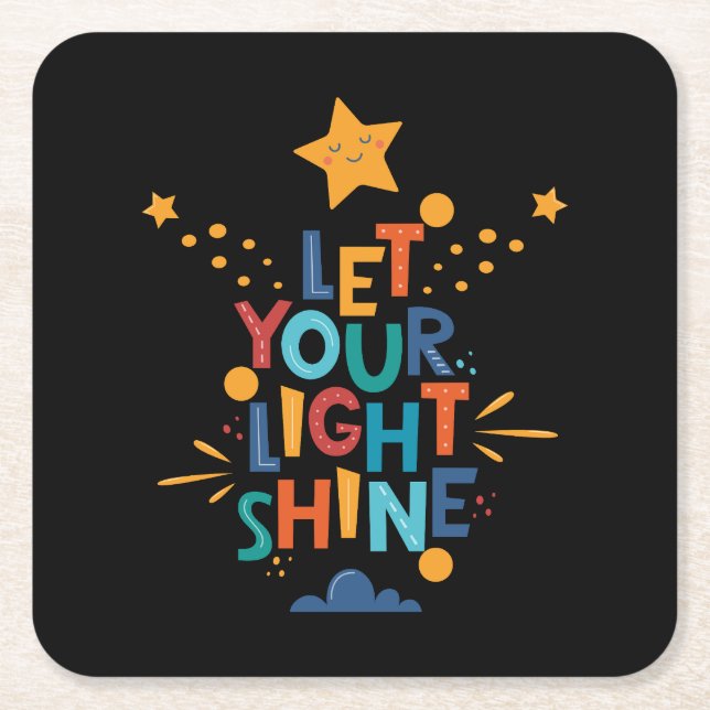 Let Your Light Shine Inspiration Square Paper Coaster (Front)