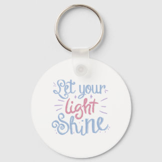 Let Your Light Shine Keychain