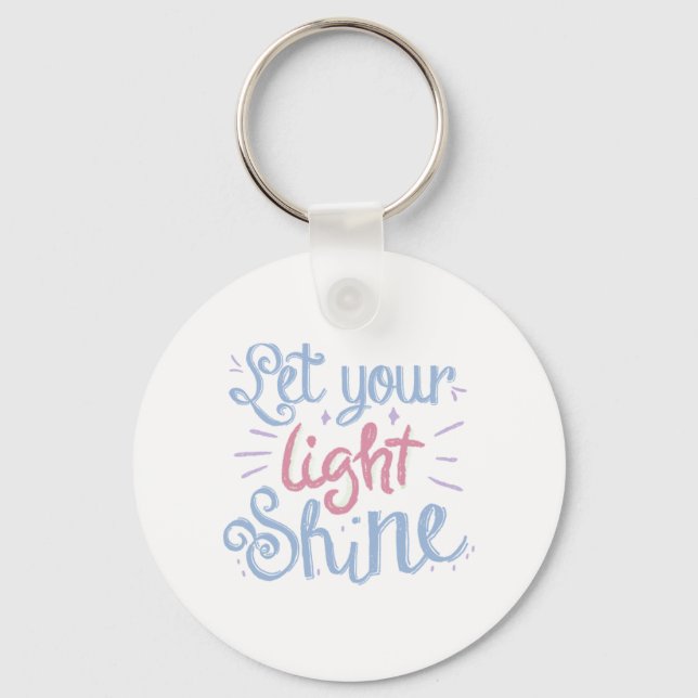 Let Your Light Shine Keychain (Front)