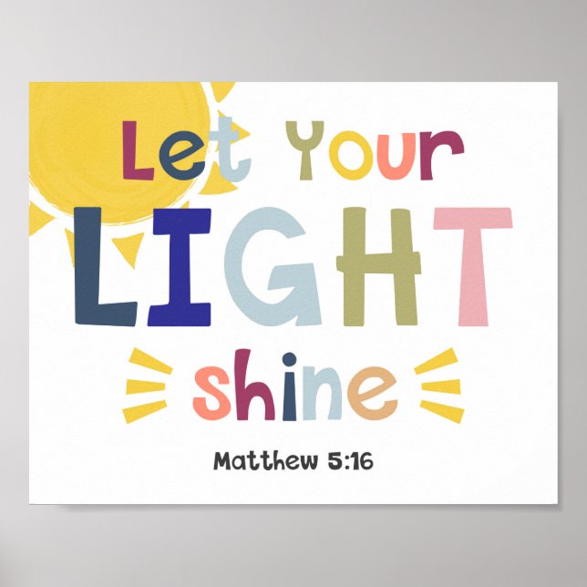 Let Your Light Shine Kids Christian Bible Verse Po Poster (Front)