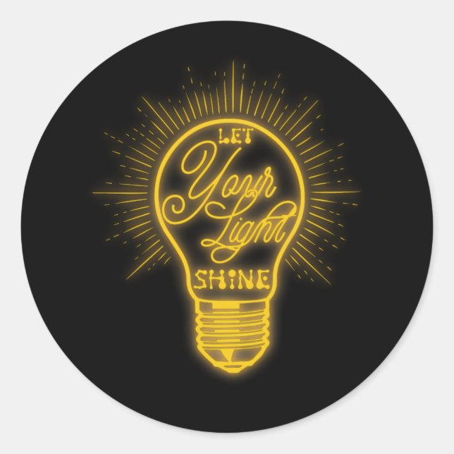 Let Your Light Shine Light Bulb Graphic Bright You Classic Round Sticker (Front)