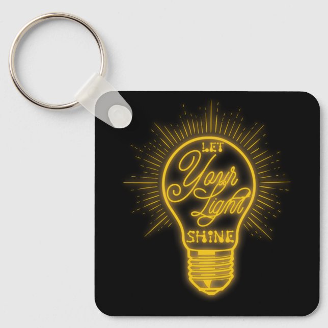 Let Your Light Shine Light Bulb Graphic Bright You Keychain (Front)