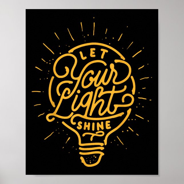 Let Your Light Shine - Light Bulb Idea Graphics  Poster (Front)