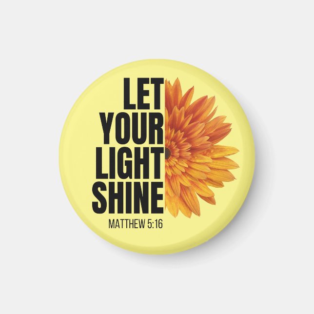 LET YOUR LIGHT SHINE   MAGNET (Front)