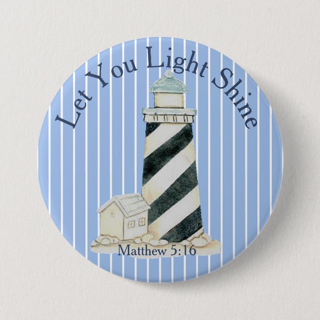 Let Your Light Shine Matthew 5:16 3 Inch Round Button (Front)