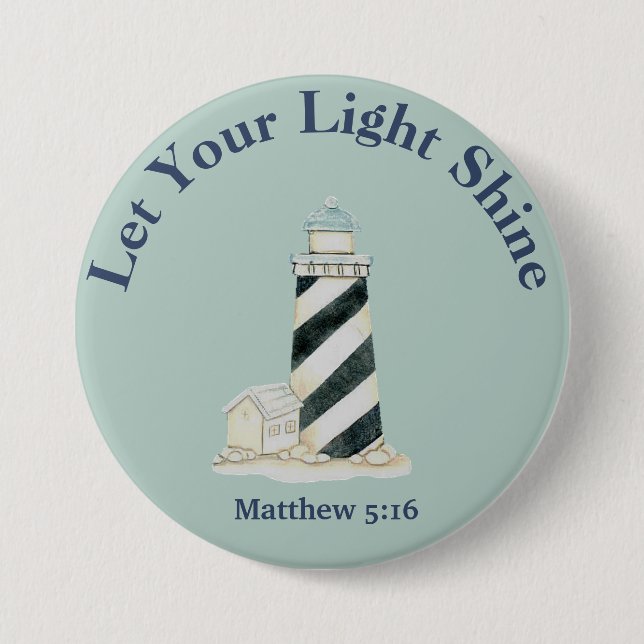 Let Your Light Shine Matthew 5:16 3 Inch Round Button (Front)