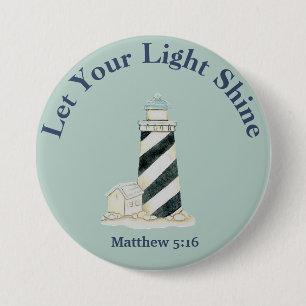 Let Your Light Shine Matthew 5:16 3 Inch Round Button