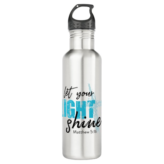 Let your light shine - Matthew 5:16 710 Ml Water Bottle (Front)