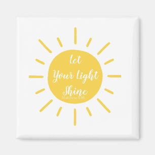 Let Your Light Shine Matthew 5:16 Magnet