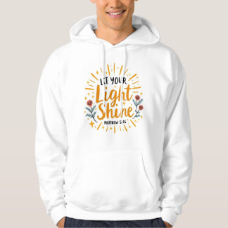 Let Your Light Shine - Matthew 5:16 Men's T-Shirt Hoodie