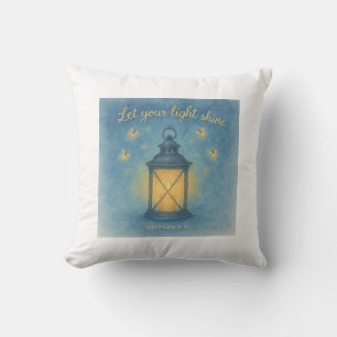 Let Your Light Shine – Matthew 5:16 Throw Pillow