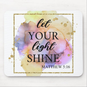 Let your light shine  mouse pad