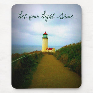 Let Your Light Shine... Mouse Pad
