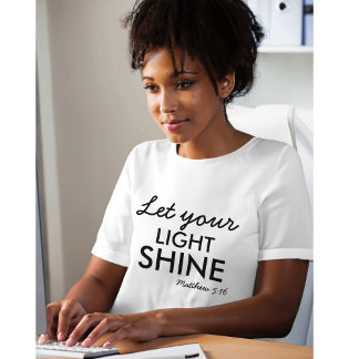 Let Your Light Shine Personalized Bible Christian T-Shirt