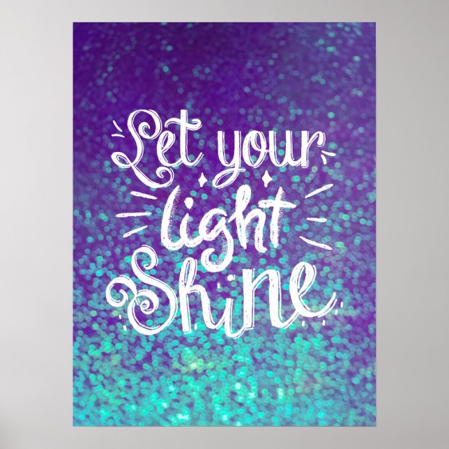 Let Your Light Shine Quote - Aqua Purple Sparkle Poster (Front)