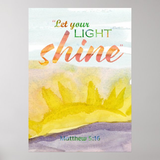 Let Your Light Shine Scripture Encouragement  Poster (Front)