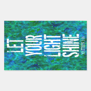 LET YOUR LIGHT SHINE  STICKER