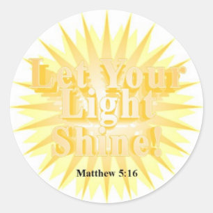 LET YOUR LIGHT SHINE! ~ STICKERS