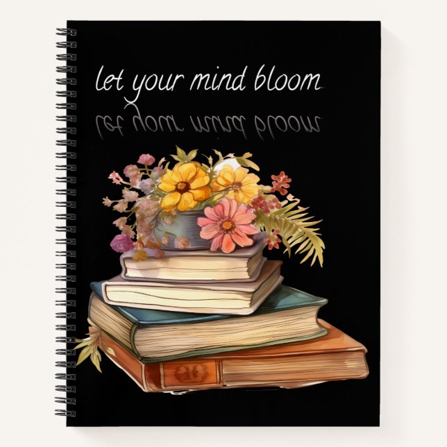 Let Your Mind Bloom – Elegant Floral notebook  (Front)