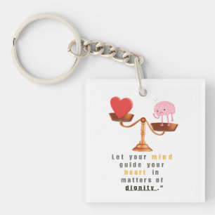 "Let Your Mind Guide Your Heart – Inspirational Ke Keychain