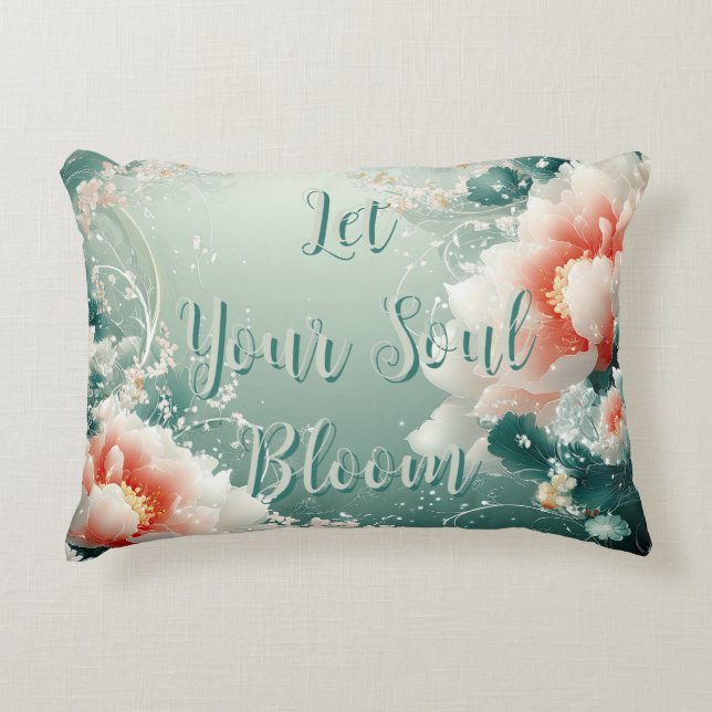 Let Your Soul Bloom Floral Accent Pillow (Front)