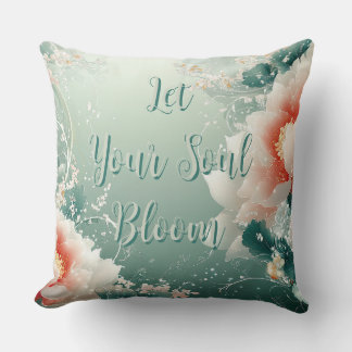 Let Your Soul Bloom Floral Throw Pillow