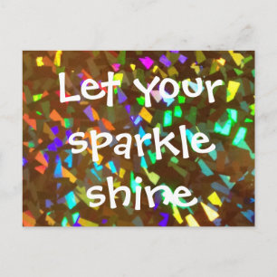 Let Your Sparkle Shine Postcard