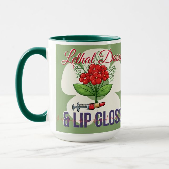 Lethal Doses & Lip Gloss-Funny Medical Humour Gift Mug (Left)