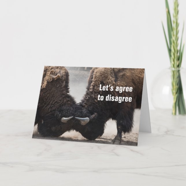 Let's Agree To Disagree, But Remember I'm Right - Card (Front)